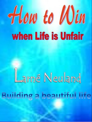 cover image of How to Win when Life is Unfair